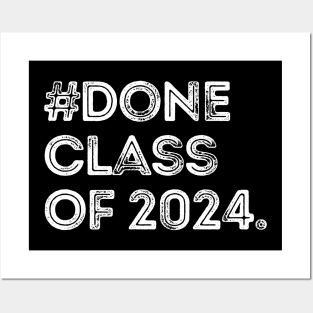 Done, Class Of 2024 Posters and Art